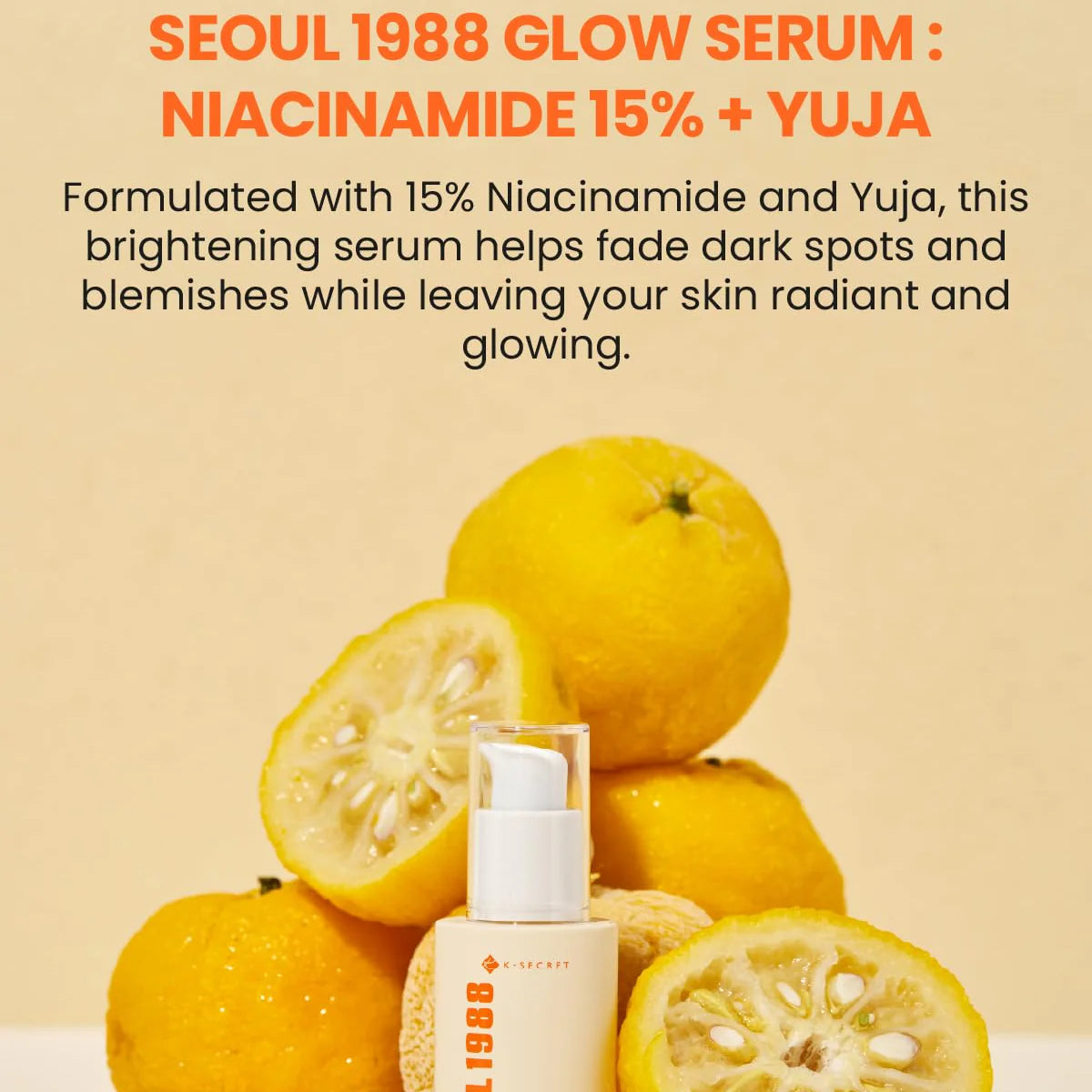 K-Secret Glow Serum Niacinamide 15% + Yuja 30ml