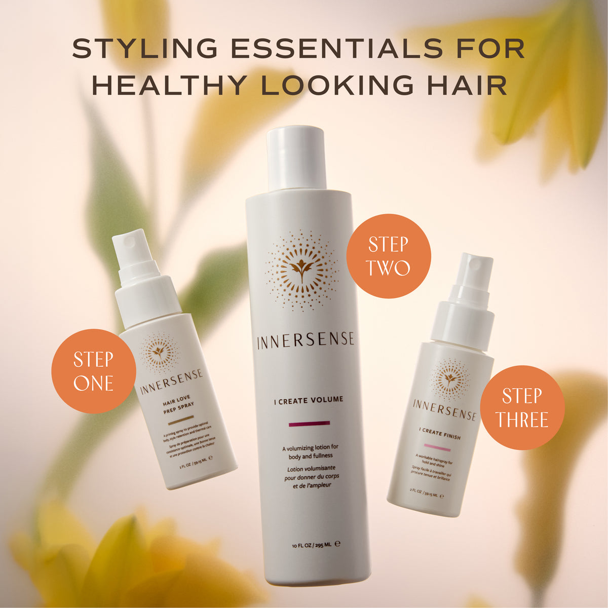 Three white Innersense hair care bottles are arranged on a soft beige background with blurred yellow leaves. Large text at the top reads 'STYLING ESSENTIALS FOR HEALTHY LOOKING HAIR,' with orange circles labeling the steps 'STEP ONE,' 'STEP TWO,' and 'STEP THREE.
