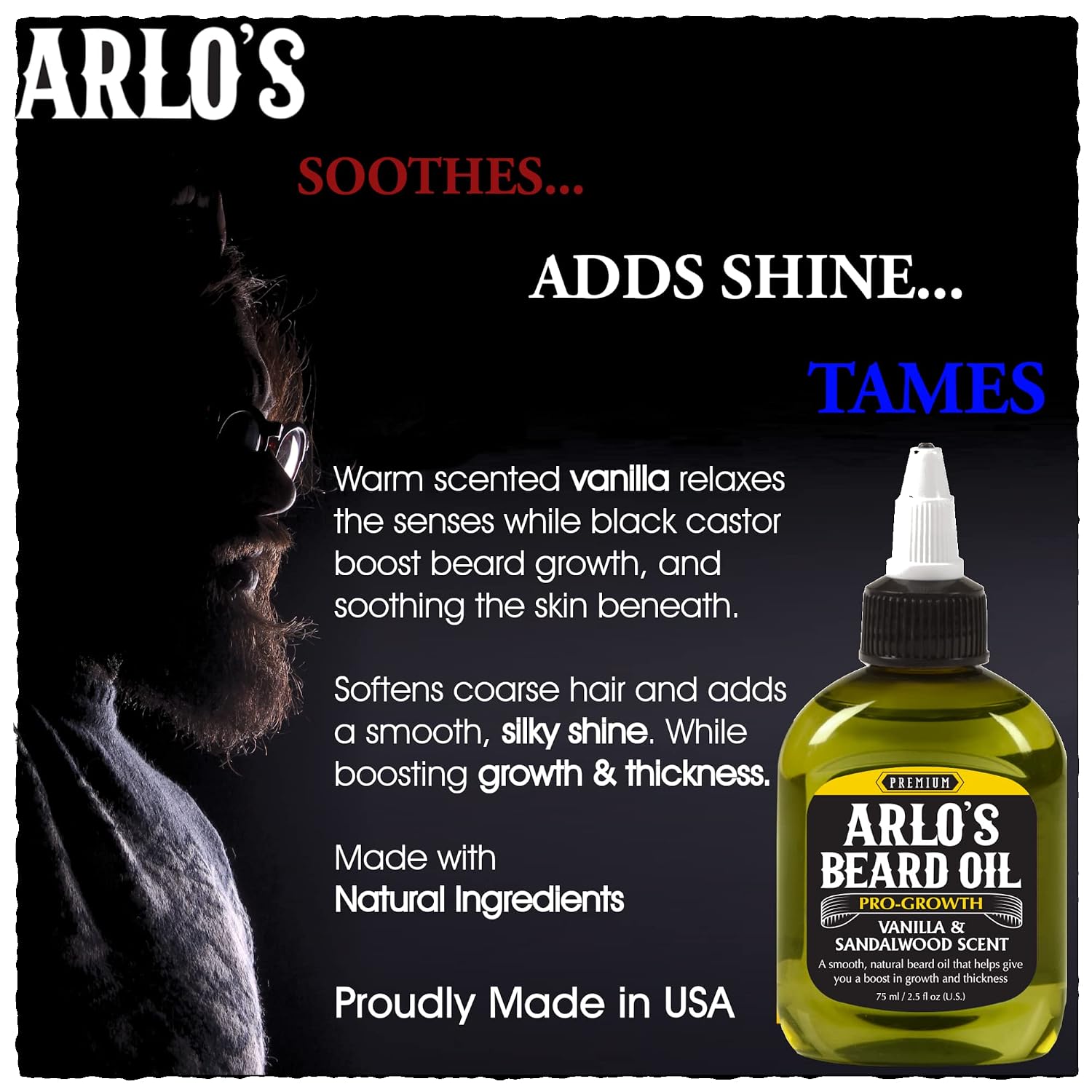 Arlo's Beard Oil - Pro-Growth Sandalwood & Vanilla Scent 2.5oz infographic highlighting beard growth support, soothing irritated skin, taming flyaways, adding shine and nourishing with natural ingredients made in the USA.