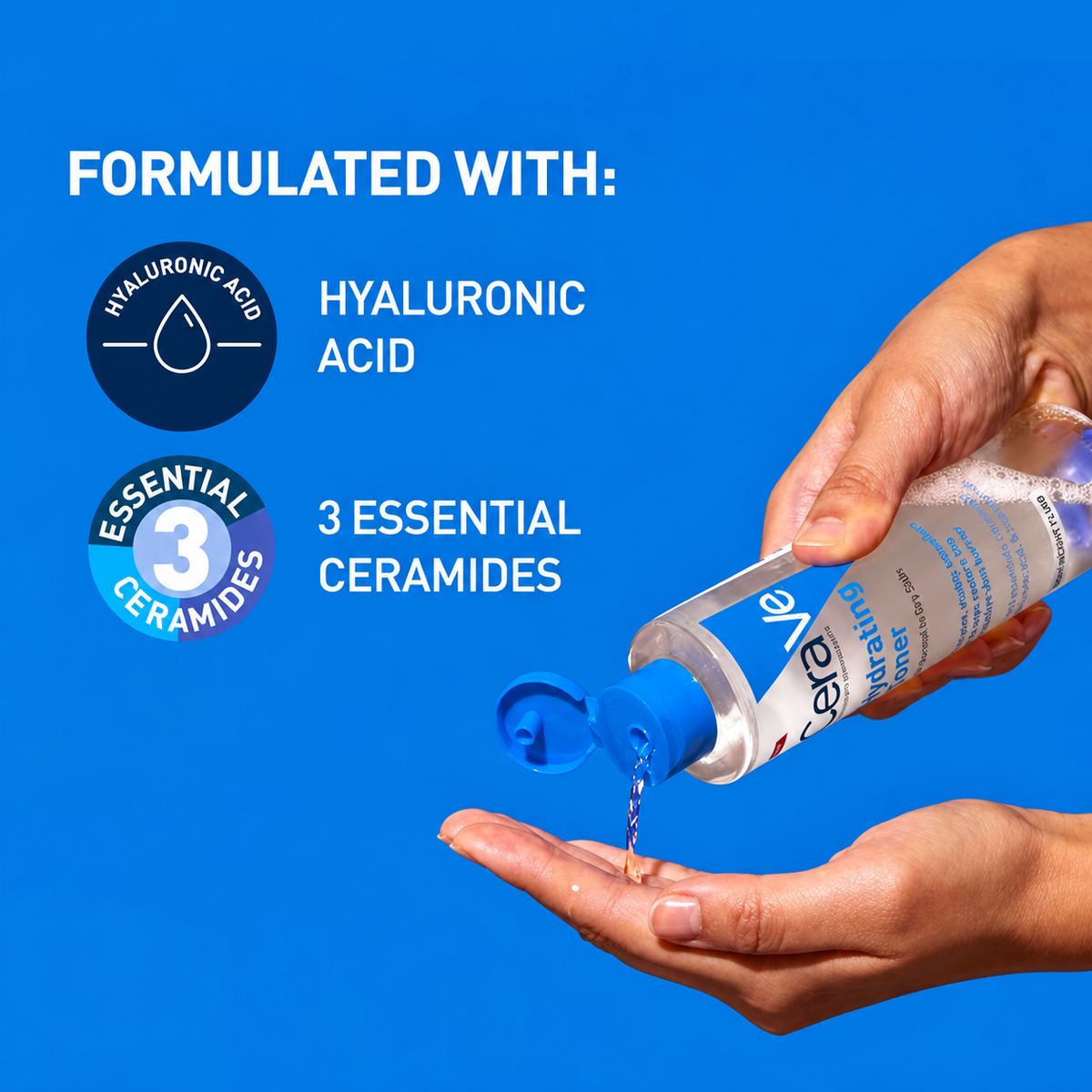 A hand holds and tilts a clear bottle of CeraVe Hydrating Toner 200ml to pour liquid onto another hand, set against a bright blue background with text highlighting key ingredients: hyaluronic acid and 3 essential ceramides.
