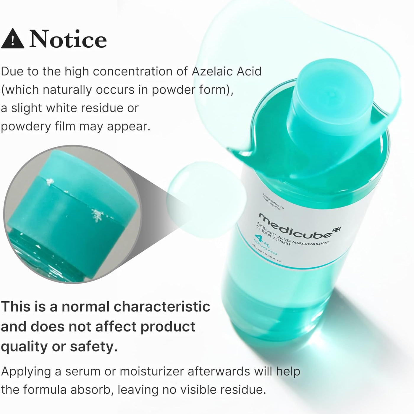 Medicube Azelaic Acid Niacinamide Clear Toner 250ml explaining the natural azelaic acid residue and how moisturiser helps the toner absorb without visible residue.