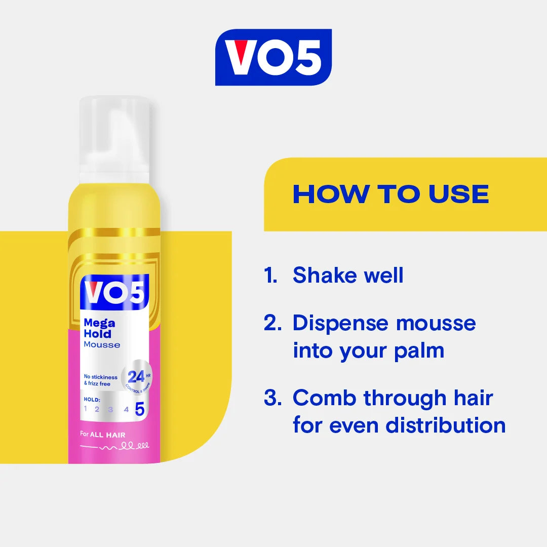 How to use VO5 Mega Hold Mousse: shake well, dispense into your palm and comb evenly through hair