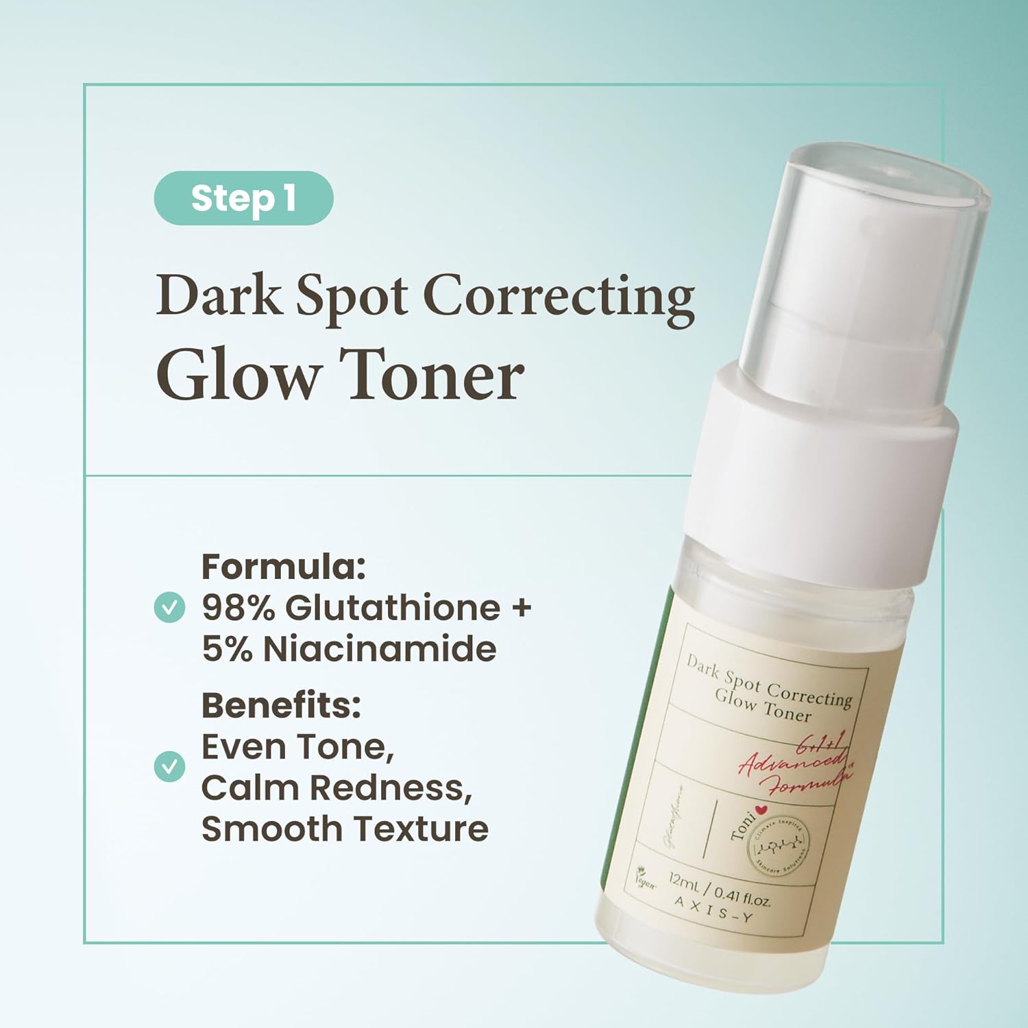 axis-y dark spot correcting glow toner infographic highlighting the first step of the glass skin routine. features a formula with 98% glutathione and 5% niacinamide to help brighten uneven skin tone, calm visible redness and improve skin texture for a healthy-looking glow.