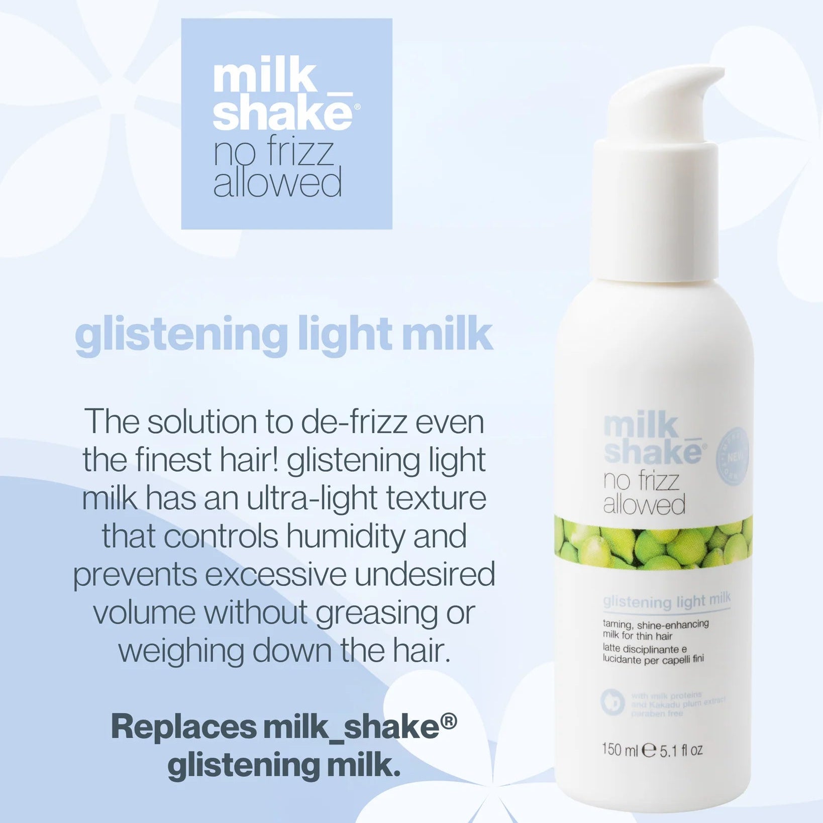 Milk_shake No Frizz Allowed Glistening Light Milk 150ml