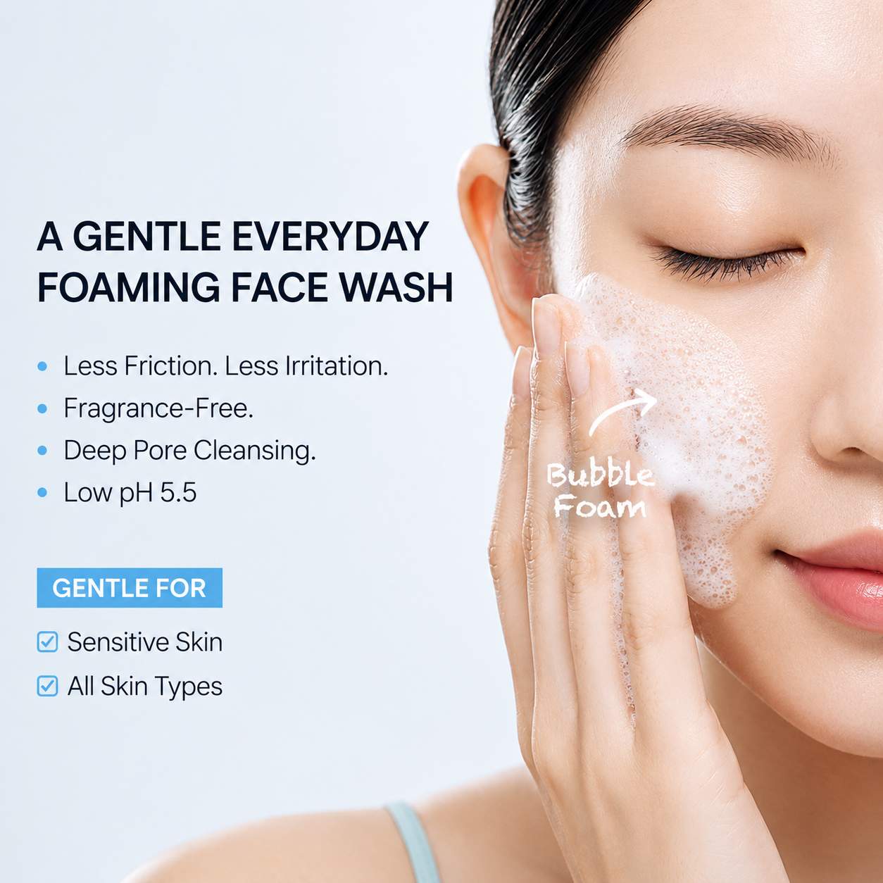 model gently cleansing her face with rich foam, highlighting a fragrance-free, low ph 5.5 foaming face wash suitable for sensitive skin and all skin types.