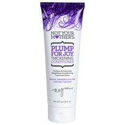 Not Your Mother's Plump for Joy Thickening Conditioner 8oz